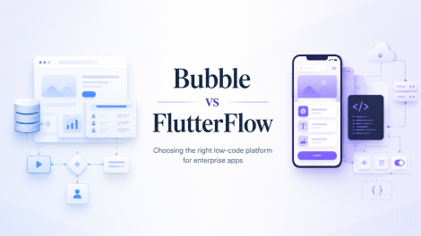 Bubble vs FlutterFlow: Enterprise Low-Code Comparison