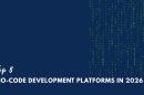 Top 5 No code development platforms in 2026