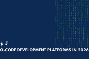 Top 5 No code development platforms in 2026