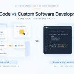Low-Code vs Custom Software Development: Enterprise Guide