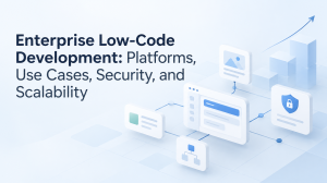 Enterprise Low-Code Development: Platforms & Security