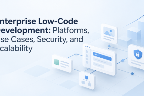 Enterprise Low-Code Development: Platforms & Security
